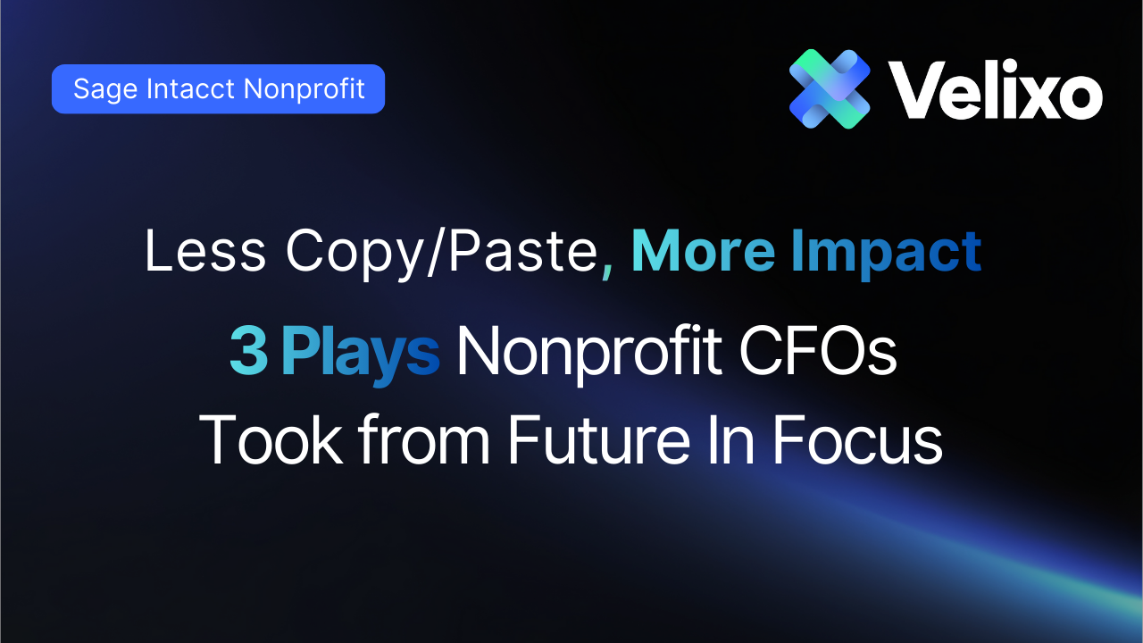 Less Copy Paste more impact, 3 plays nonprofit CFOs took from future in focus